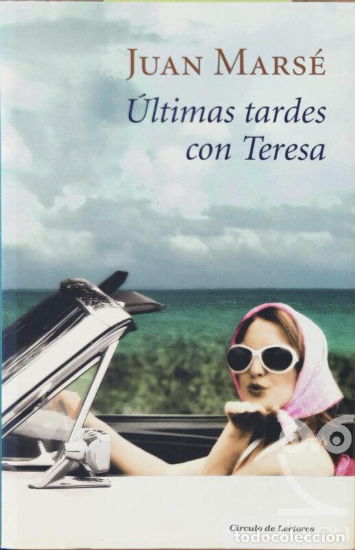 books: &Uacute;ltimas tardes con Teresa - Juan Mars&eacute;