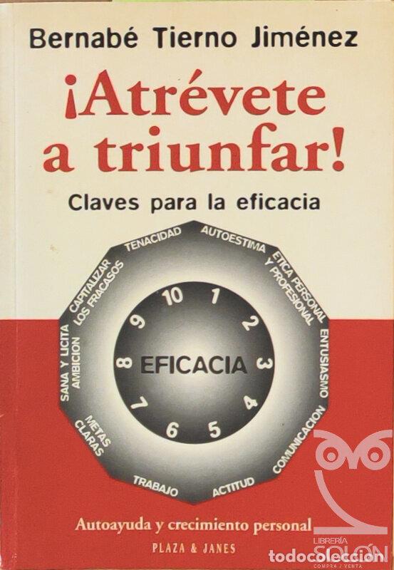 books: &iexcl;Atr&eacute;vete a triunfar! Claves para la eficacia - Bernab&eacute; Tierno
