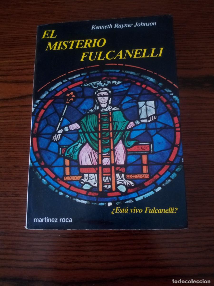 B&uuml;cher: 2 libros- &rdquo;El misterio Fulcanelli&rdquo;, Kenneth Rayner Johnson & &rdquo;El misterio de las catedrales&rdquo;