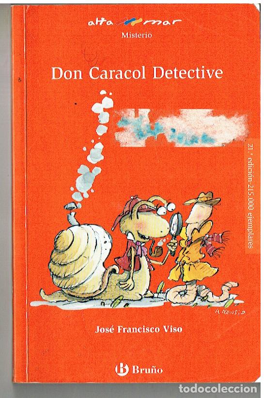 Libri di seconda mano: ALTA MAR, MISTERIO. N&ordm; 42. DON CARACOL DETECTIVE. JOS&Eacute; FCO. VISO. BRU&Ntilde;O. 2006. (P/B19.1)