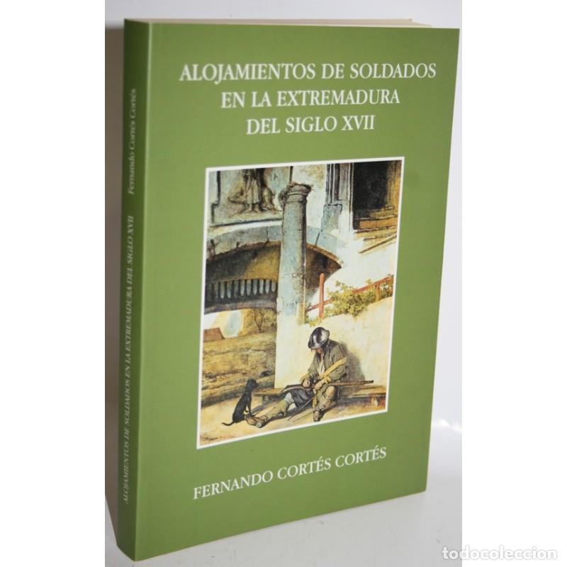 Livros em segunda m&atilde;o: ALOJAMIENTOS DE SOLDADOS EN LA EXTREMADURA DEL SIGLO XVII - CORT&Eacute;S CORT&Eacute;S, Fernando
