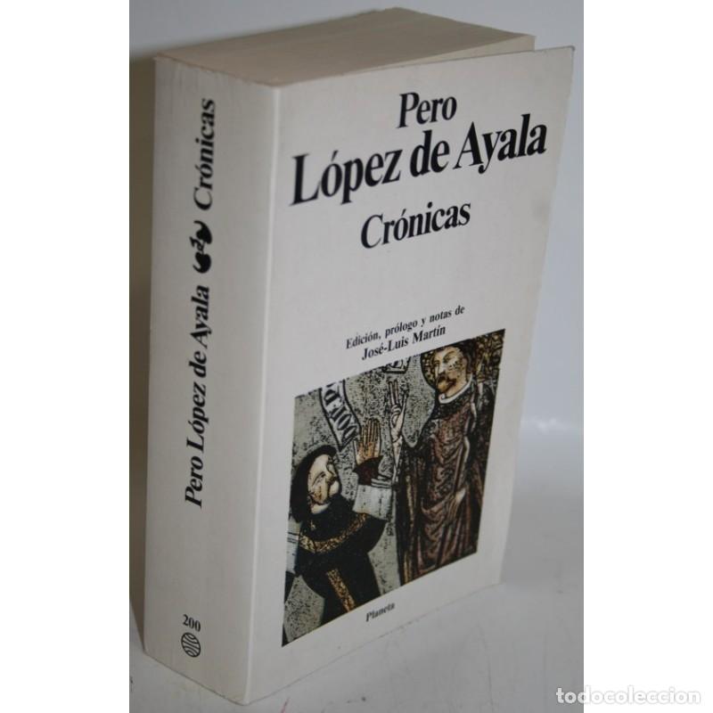 Libri di seconda mano: CR&Oacute;NICAS - L&Oacute;PEZ DE AYALA, Pero
