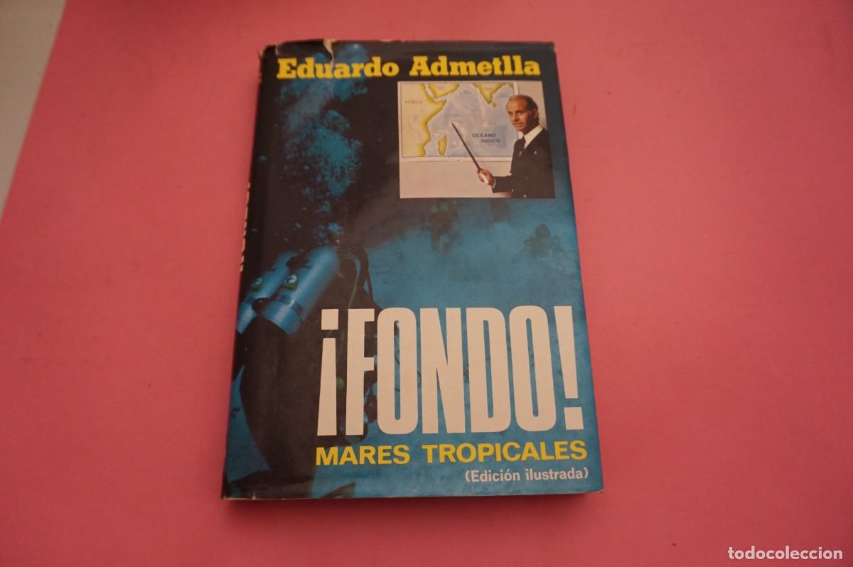 Libri di seconda mano: S3/ &iexcl;FONDO! - MARES TROPICALES (EDICION ILUSTRADA) - EDUARDO ADMETLLA / PLAZA & JANES