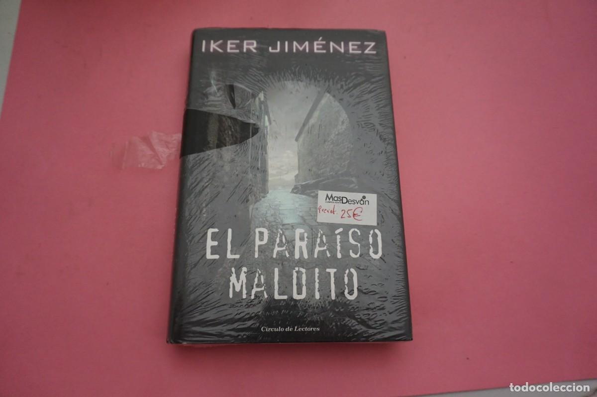 Libros: S3/ EL PARAISO MALDITO - IKER JIMENEZ / CIRCULO DE LECTORES - LIBRO PRECINTADO - Foto 1