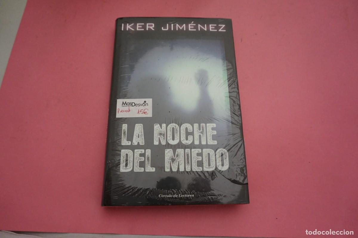 Libros: S3/ LA NOCHE DEL MIEDO - IKER JIMENEZ / CIRCULO DE LECTORES - LIBRO PRECINTADO - Foto 1