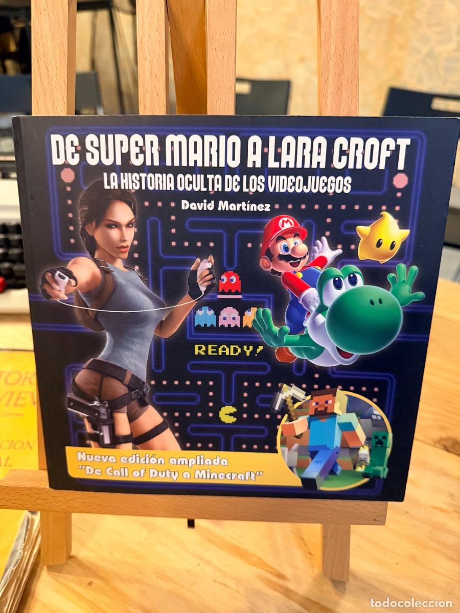 Libri di seconda mano: DE SUPER MARIO A LARA CROFT- LA HISTORIA OCULTA DE LOS VIDEOJUEGOS- DAVID MARTINEZ