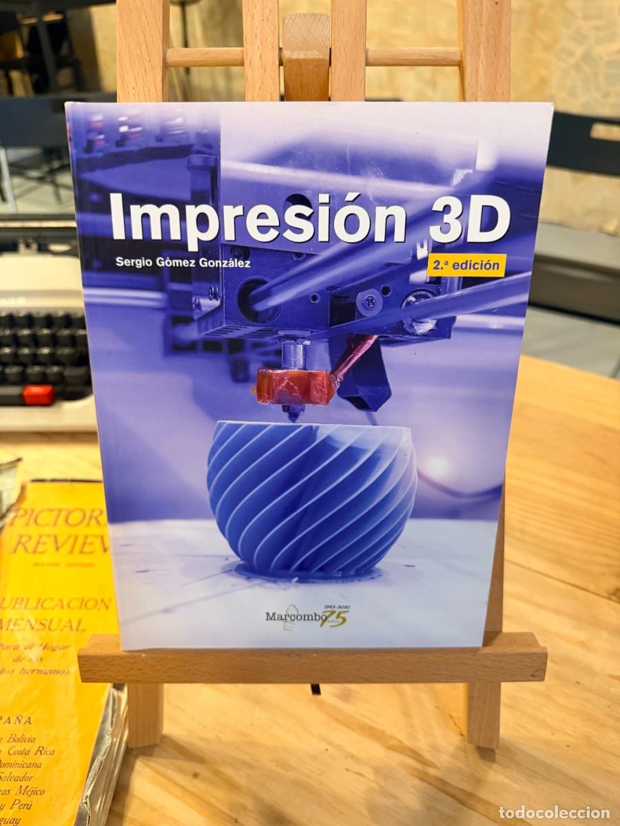 Libros: IMPRESI&Oacute;N 3D- SERGIO G&Oacute;MEZ GONZALEZ - Foto 1