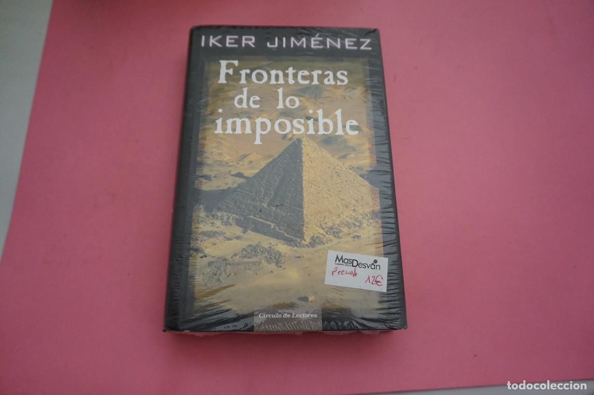 B&uuml;cher: S3/ FRONTERAS DE LO IMPOSIBLE - IKER JIMENEZ - CIRCULO DE LECTORES - LIBRO PRECINTADO