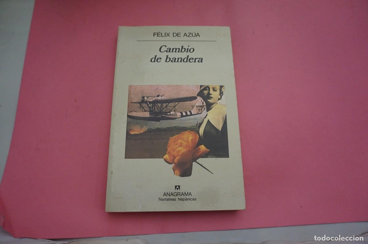 Libri di seconda mano: S3/ CAMBIO DE BANDERA - FELIX DE AZUA / ANAGRAMA ED.