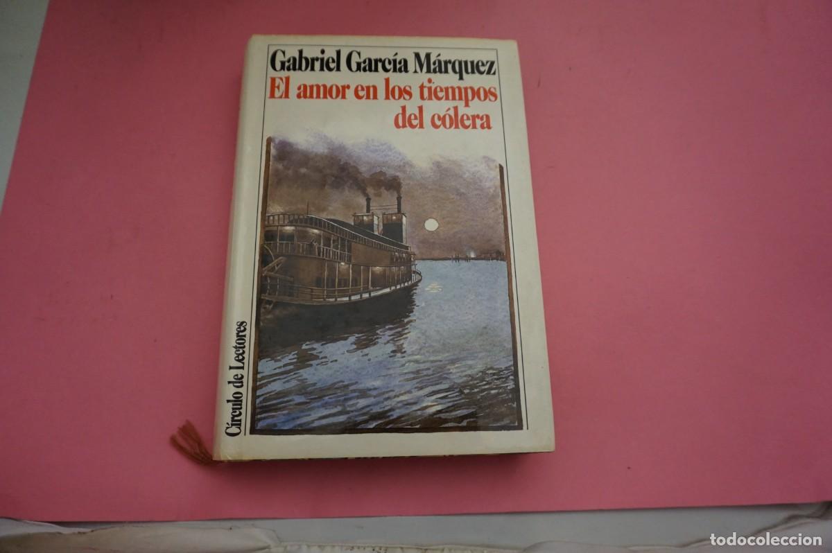 Libros: S3/ EL AMOR EN LOS TIEMPOS DE COLERA - GABRIEL GARCIA MARQUEZ / CIRCULO DE LECTORES