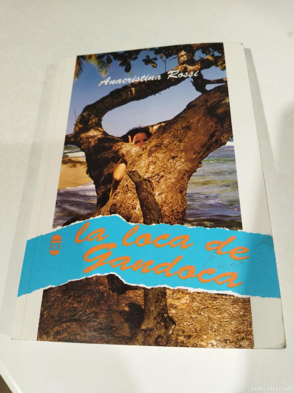 Libri di seconda mano: LA LOCA DE GANDOCA - ROSSI, ANACRISTINA