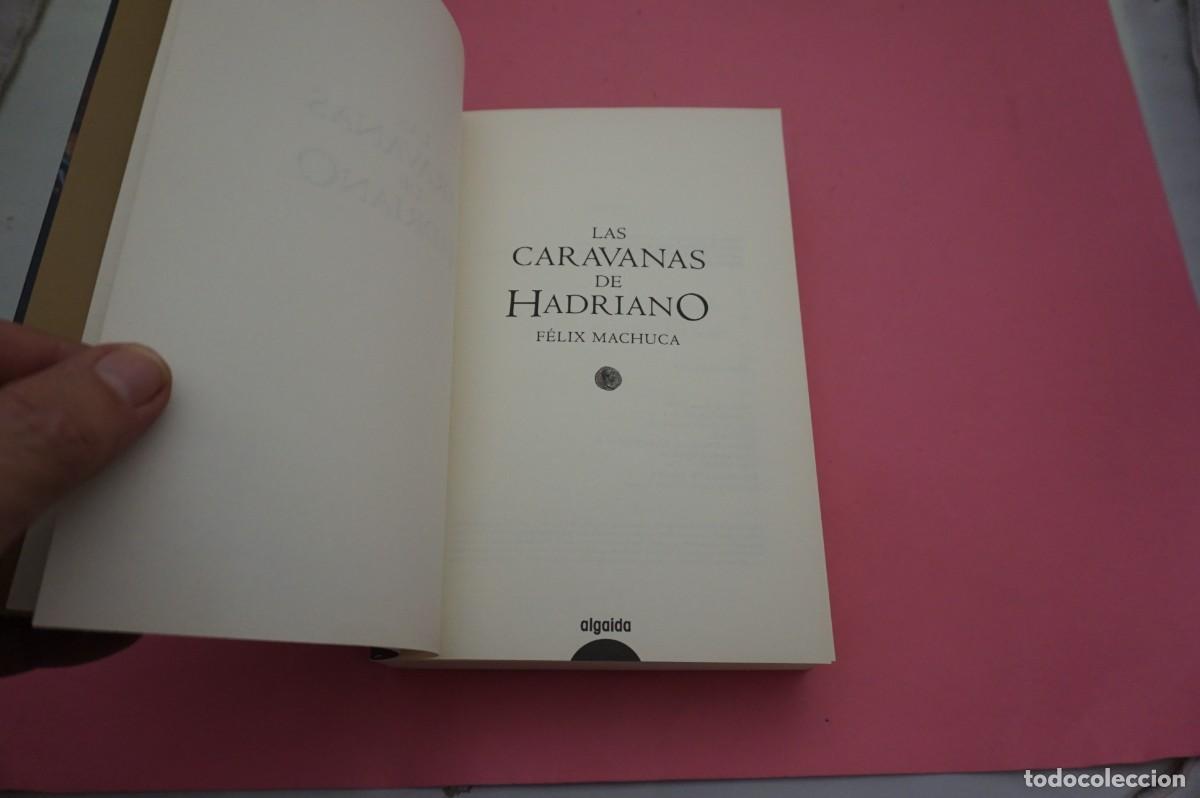 Libros: S3/ LAS CARAVANAS DE ADRIANO - FELIX MACHUGA / ALGAIDA EDITOR - Foto 2