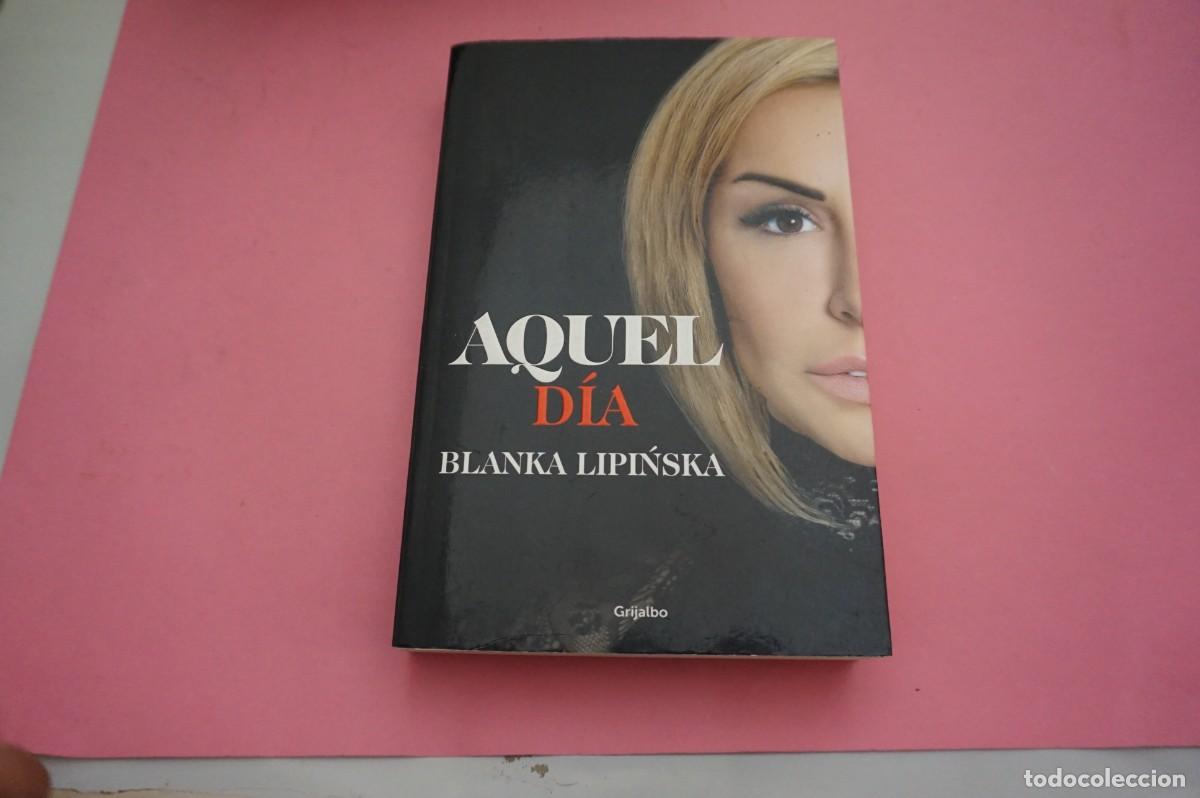 Libri di seconda mano: S3/ AQUEL DIA - BLANKA LIPINSKA / EDITORIAL GRIJALBO