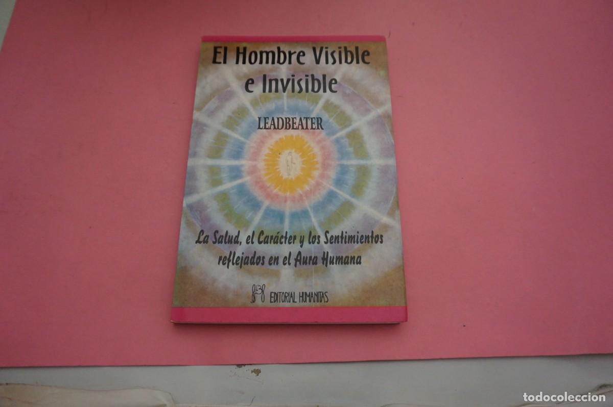 books: S3/ EL HOMBRE VISIBLE E INVISIBLE - C.W. LEADBEATER / EDITORIAL HUMANITAS