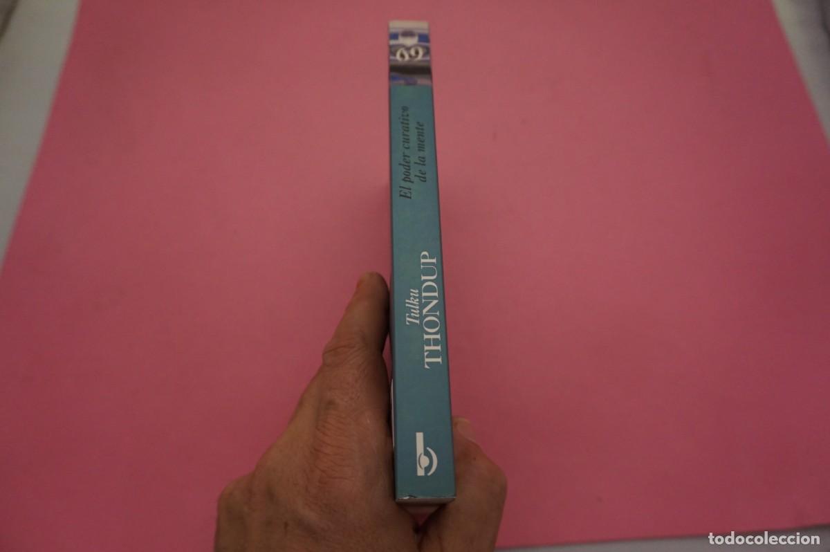 Libros: S3/ EL PODER CURATIVO DE LA MENTE - TULKU THONDUP / EDICIONES B GRUPO ZETA - Foto 6