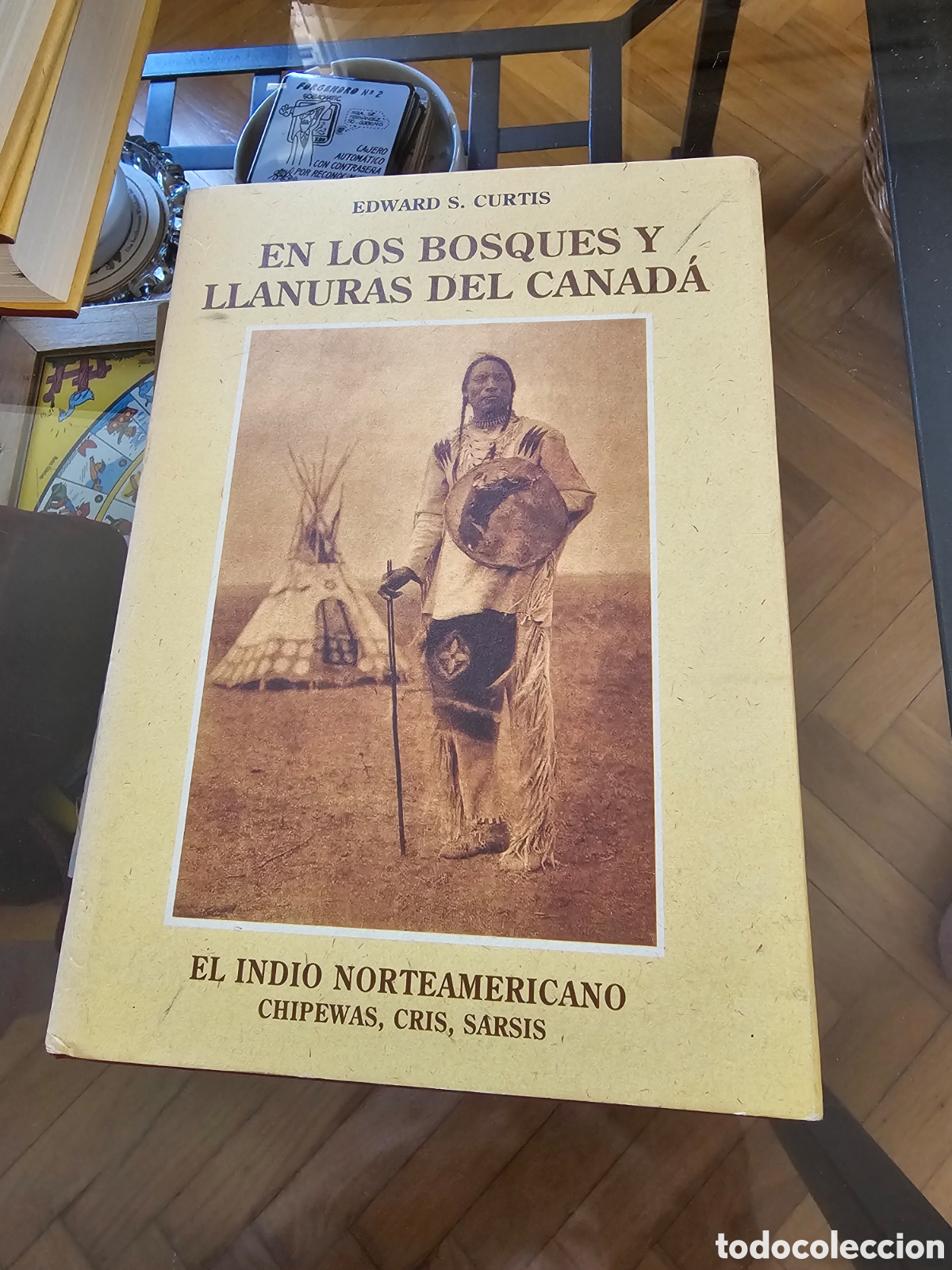 Libros: EN LOS BOSQUES Y LLANURAS DE CANADA - Edward S. Curtis - Foto 1