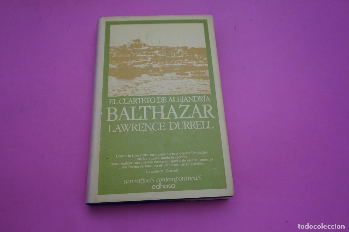 B&uuml;cher: S3/ EL CUARTETO DE ALEJANDRIA - BALTHAZAR - LAWRENCE DURRELL / EDITORIAL EDHASA
