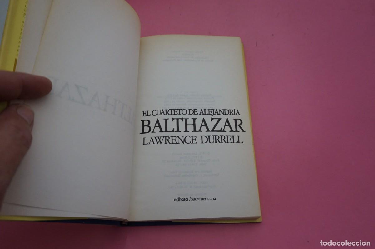 Libros: S3/ EL CUARTETO DE ALEJANDRIA - BALTHAZAR - LAWRENCE DURRELL / EDITORIAL EDHASA - Foto 2