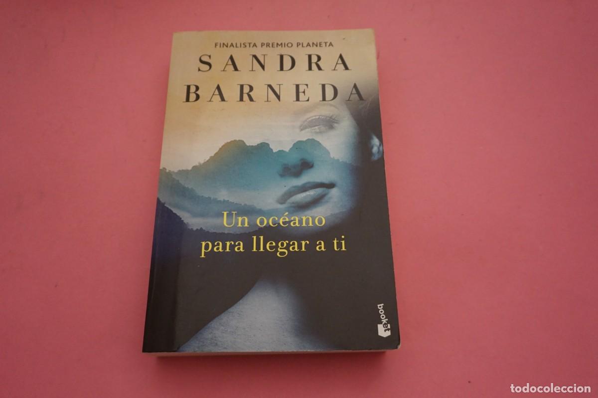 B&uuml;cher: S3/ UN OCEANO PARA LLEGAR A TI - SANDRA BARNEDA / EDITORIAL PLANETA