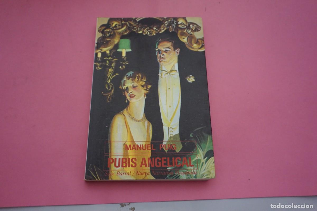 B&uuml;cher: S3/ PUBIS ANGELICAL - MANUEL PUIG / SEIX BARRAL