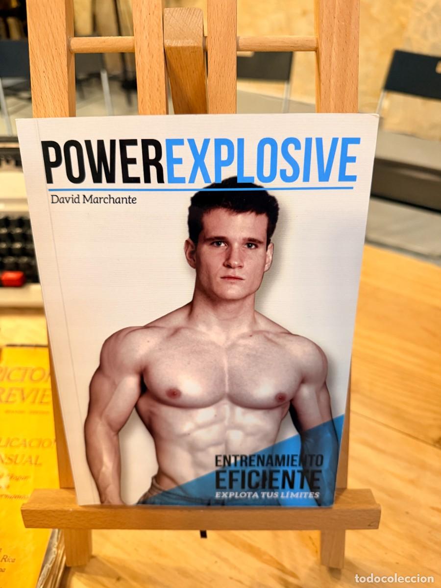 Libros: POWER EXPLOSIVE- ENTRENAMIENTO EFICIENTE- EXPLOTA TUS LIMITES- DAVID MARCHANTE - Foto 1