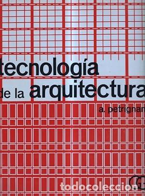 Libri di seconda mano: Tecnolog&iacute;as de la arquitectura - PETRIGNANI, Achille