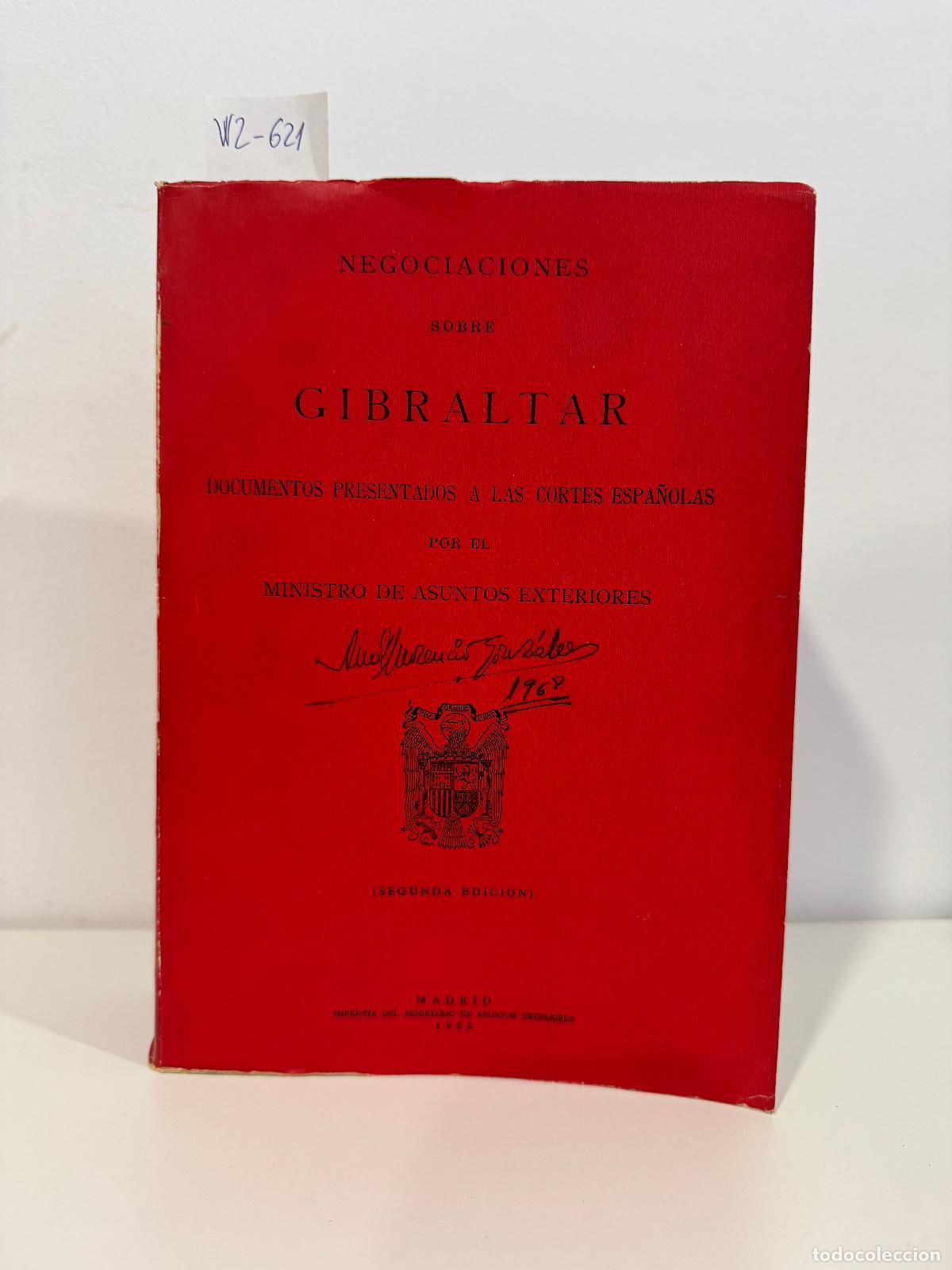 B&uuml;cher: (Ministro de Asuntos Exteriores). - Negociaciones sobre Gibraltar.