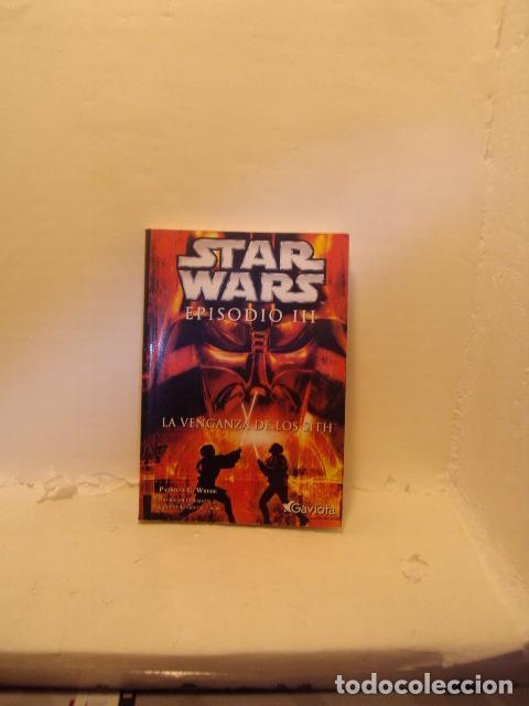 books: STAR WARS. EPISODIO III: La Venganza de los Sith. Novelizaci&oacute;n - Wrede Patricia C