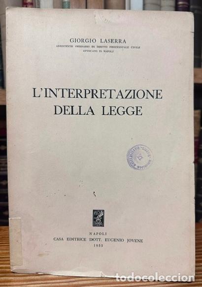 Livres: L'INTERPRETAZIONE DELLA LEGGE - LASERRA, Giorgio