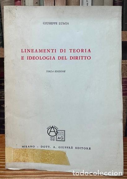 Livres: LINEAMENTI DI TEORIA E IDEOLOGIA DEL DIRITTO - LUMIA, Giuseppe