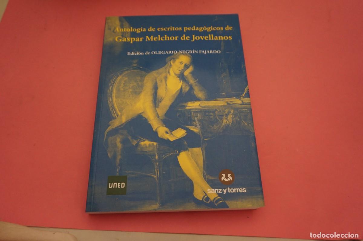 B&uuml;cher: 11A/ ANTOLOGIA DE ESCRITOS PEDAGOGICOS DE GASPAR MELCHOR DE JOVELLANOS - UNED