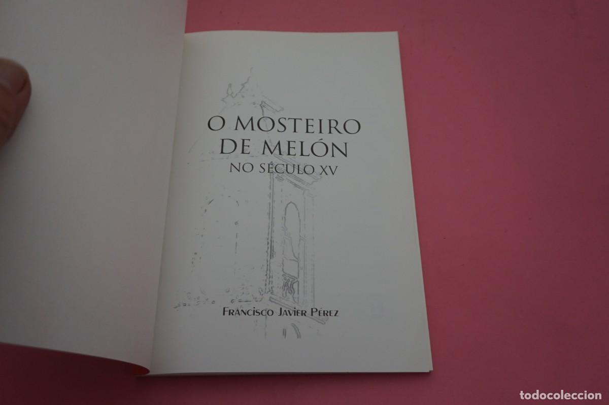 Libros: 24A/ O MOSTEIRO DE MELON NO SECULO XV - FRANCISCO JAVIER PEREZ / - Foto 2