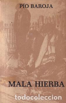Libros: Mala hierba - P&iacute;o Baroja - Foto 1