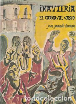 Libros: Ia&ntilde;auteria. El Carnaval Vasco - JuanGarmendia Larra&ntilde;aga