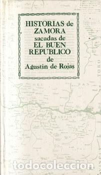 books: Historia de Zamora sacadas de El Buen Republicano - Agust&iacute;n de Rojas