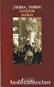Livros em segunda m&atilde;o: &iexcl;Tierra, Tierra! - S&aacute;ndor M&aacute;rai