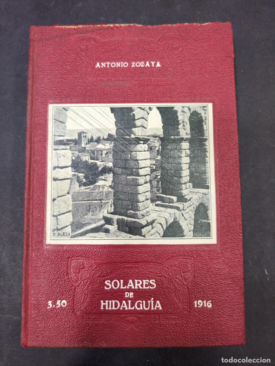 books: Solares de hidalgu&iacute;a: (excursiones por Espa&ntilde;a).- Zozaya, Antonio 1915