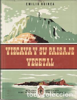 Livros em segunda m&atilde;o: Vizcaya y su paisaje vegetal - Emilio Guinea