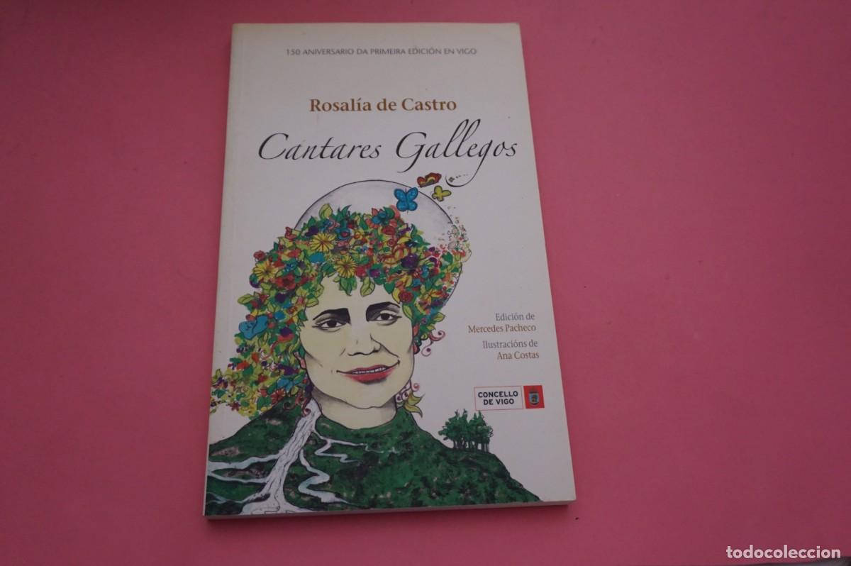 Livres: 24A/ ROSALIA DE CASTRO - CANTARES GALLEGOS - 150 ANIVERSARIO