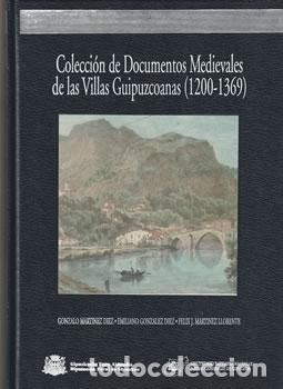 Libri di seconda mano: Colecci&oacute;n de Documentos Medievales de las Villas Guipuzcoanas (1200-1369) - VV.AA