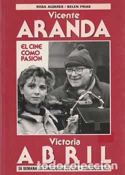 Livros em segunda m&atilde;o: Vicente Aranda / Victoria Abril. El cine como pasi&oacute;n - Rosa &Aacute;lvares / Bel&eacute;n Fr&iacute;as