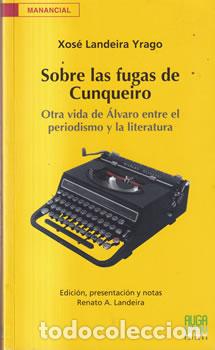 Livres: Sobre las fugas de Cunqueiro - Xos&eacute; Landeira Yrago