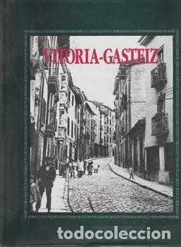 Libros: Vitoria-Gasteiz el proyecto de una capital para el Pa&iacute;s Vasco - VV.AA
