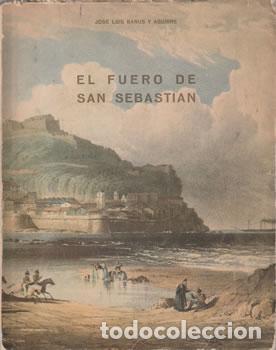 books: El Fuero de San Sebasti&aacute;n - Jos&eacute; Luis Banus y Aguirre