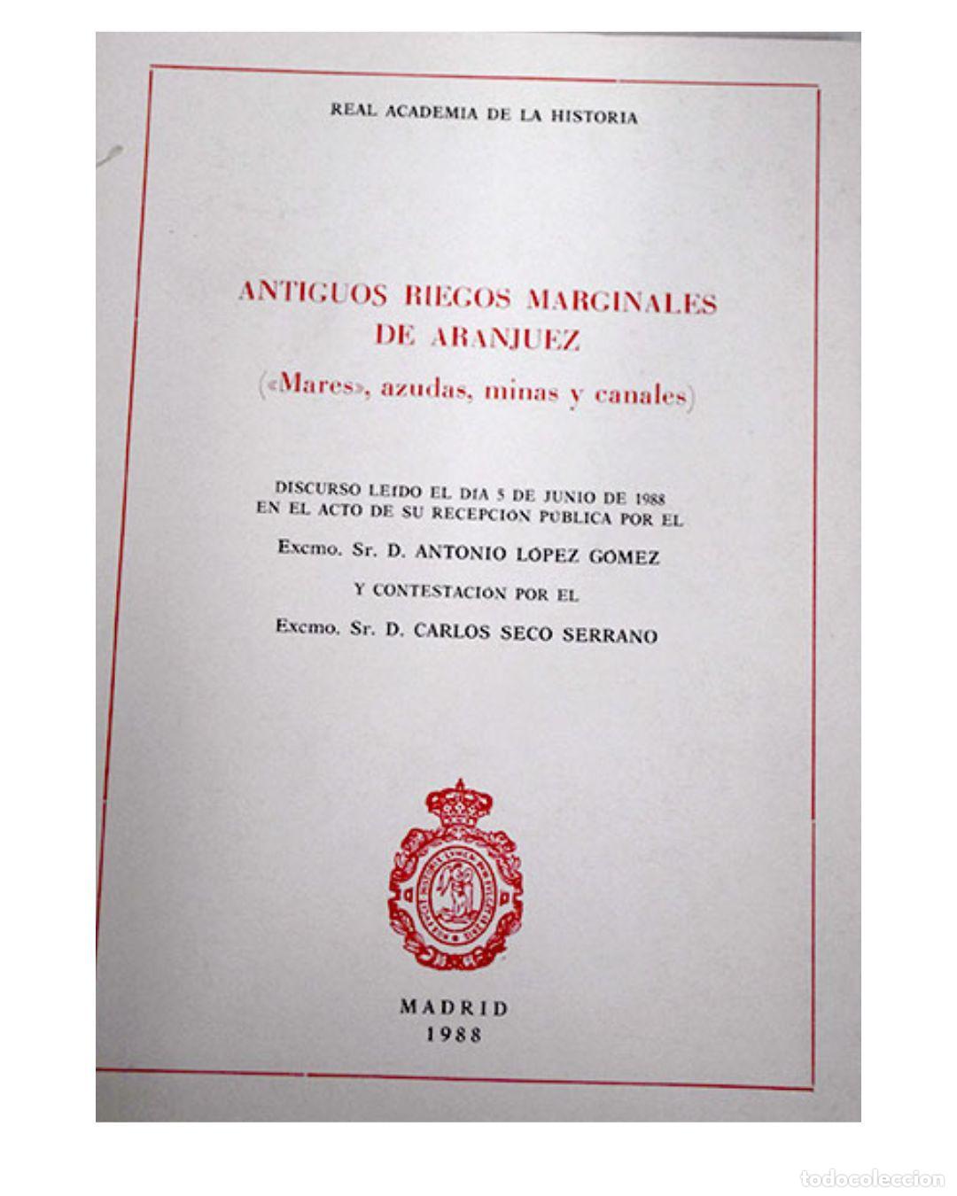 Livros em segunda m&atilde;o: Antiguos riegos marginales de Aranjuez - L&oacute;pez G&oacute;mez, Antonio