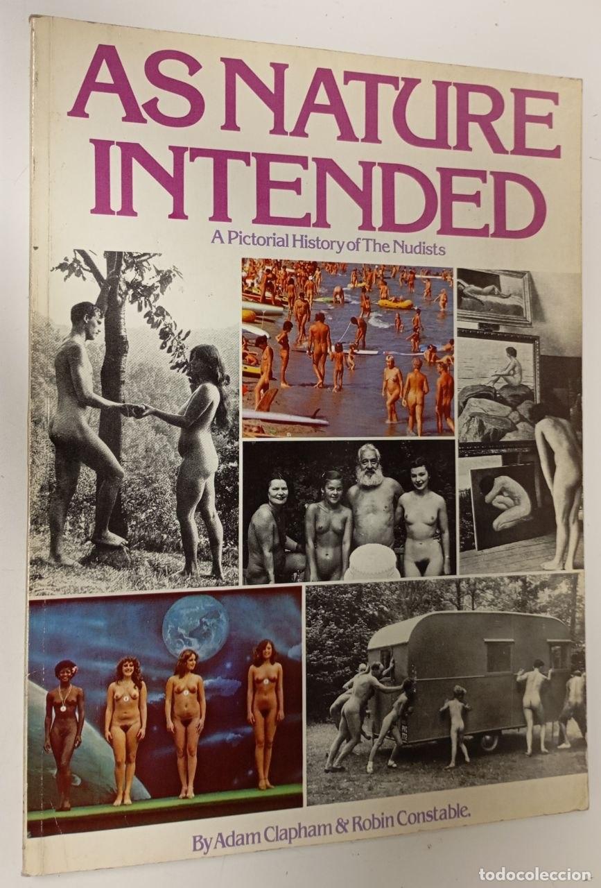 Libri di seconda mano: As nature intended. A pictorial history of the nudists (certificado) - Clapham, Adam; Constable, Rob