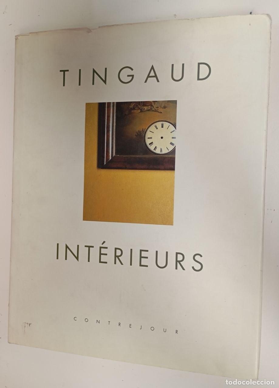 Livres: Tingaud : Int&eacute;rieurs (certificado) - VVAA