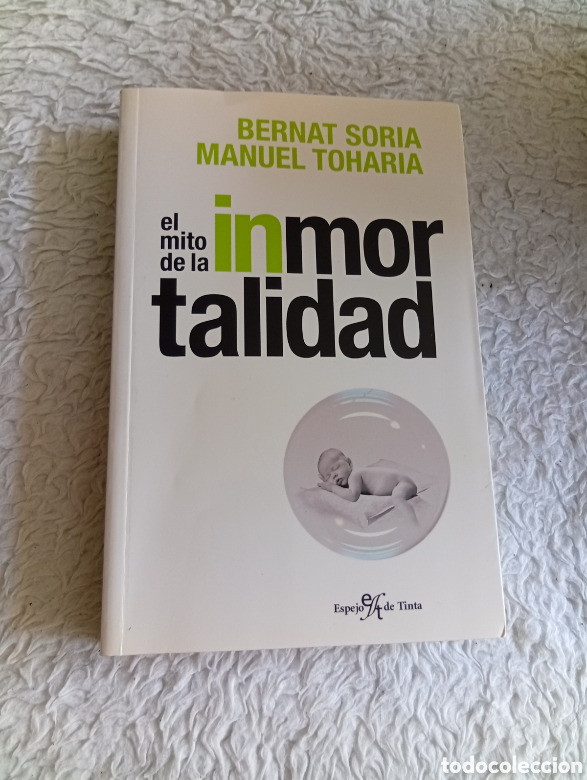 books: El mito de la inmortalidad. Bernat Sora. Manuel Toharia