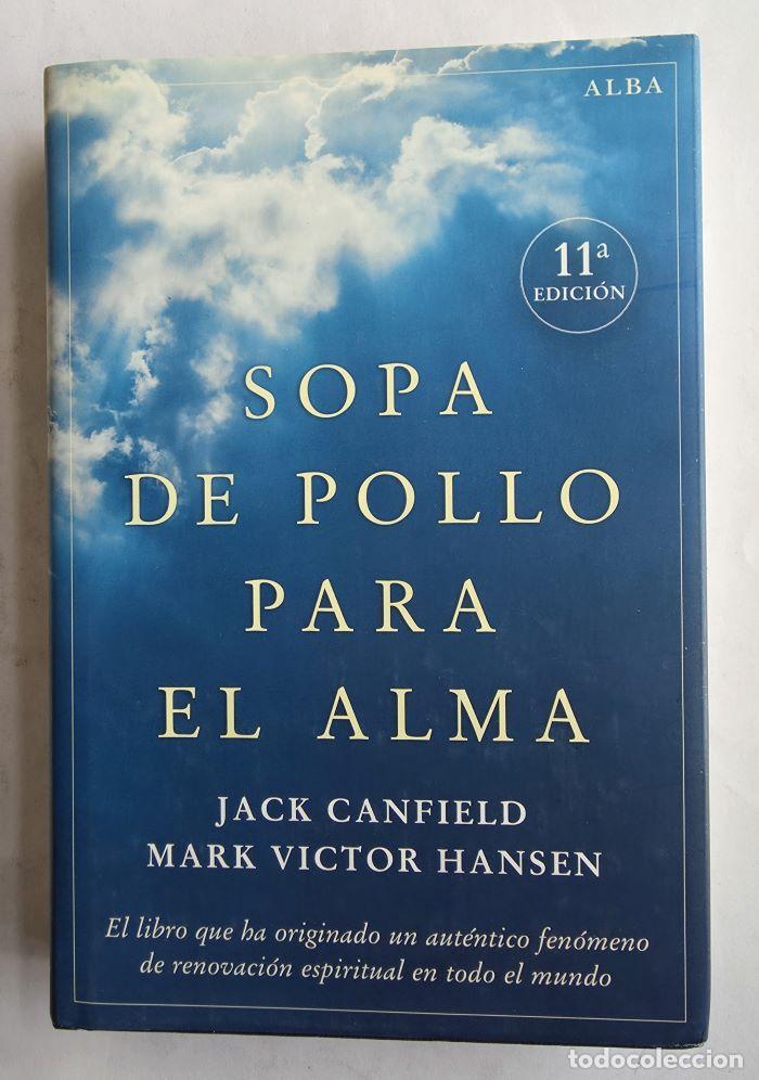 Libri di seconda mano: SOPA DE POLLO PARA EL ALMA - Jack Canfield