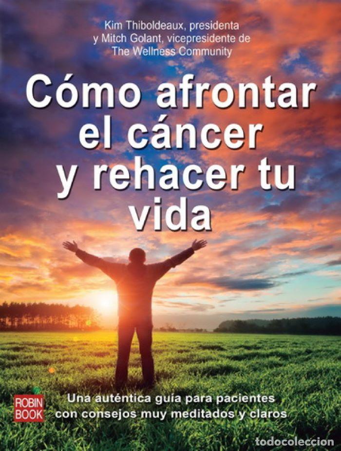 Livros em segunda m&atilde;o: C&Oacute;MO AFRONTAR EL C&Aacute;NCER Y REHACER TU VIDA - Kim Thiboldeaux; Mitch Golant